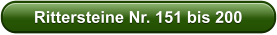 Rittersteine Nr. 151 bis 200