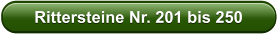 Rittersteine Nr. 201 bis 250